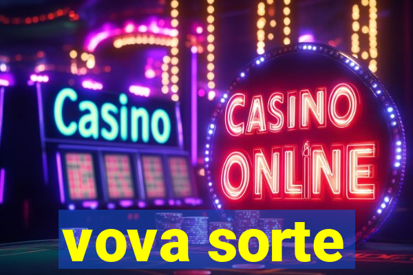 vova sorte
